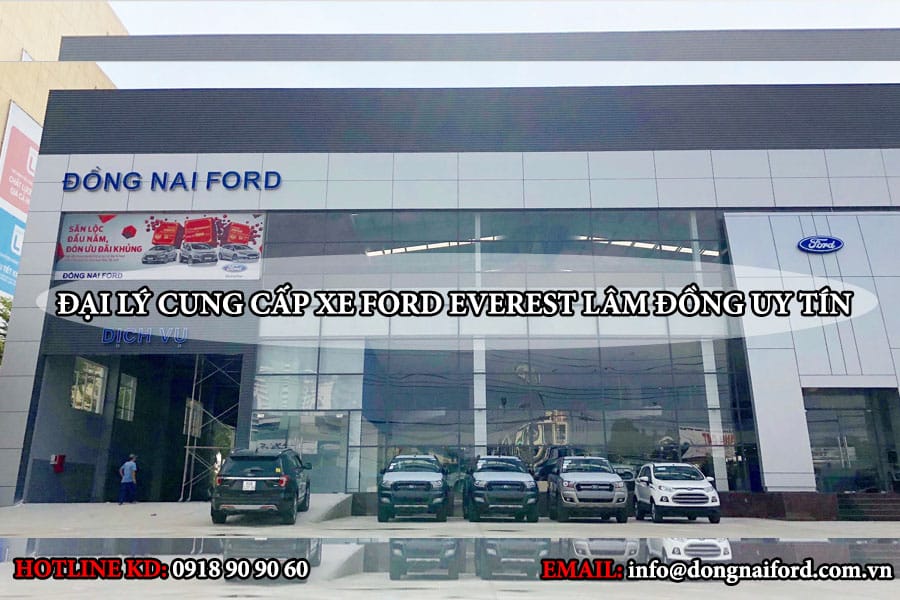 dai-ly-cung-cap-xe-ford-everest-lam-dong-uy-tin