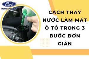 cach-thay-nuoc-lam-mat-o-to-trong-3-buoc
