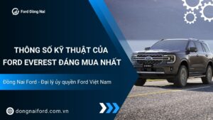 Khám phá chi tiết thông số kỹ thuật của Ford Everest hiện nay
